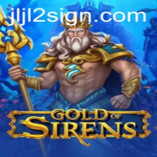 Embark on an Epic Journey in GoldofSirens: A Comprehensive Guide